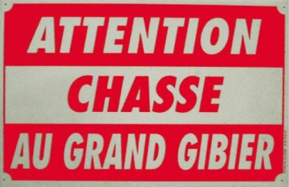 Attention chasse au grand gibier